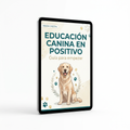 Portada ilustrativa del ebook Educación canina en positivo en una tableta sobre fondo blanco
